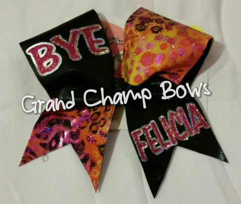 Bye Felicia Bow - GrandChampBows