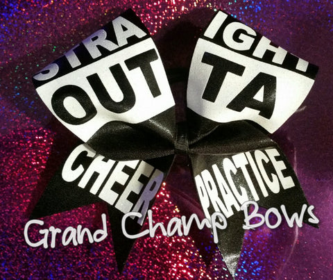 Straight Outta Cheer Practice Bow - GrandChampBows